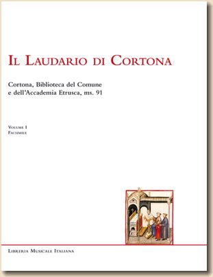 Laudario di Cortona, iblioteca del Comune e dellAccademia Etrusca, MS no.91. cover